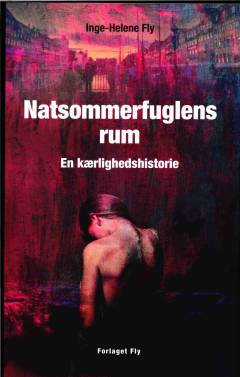 Natsommerfuglens rum : en kærlighedshistorie