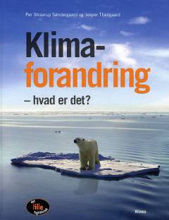 Klimaforandring - hvad er det?