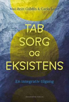 Tab, sorg og eksistens : en integrativ tilgang