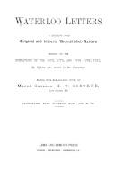 Waterloo letters : a selection from original and hitherto unpublished letters : bearing on the operations of the 16th, 17th, and 18th June, 1815 by officers who served in the campaign