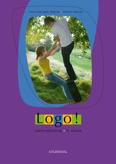 Logo! : tekstbog : 9. klasse -- Lærervejledning