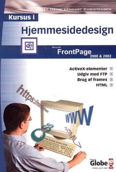Kursus i hjemmesidedesign : dækker Microsoft Frontpage 2000 og 2002