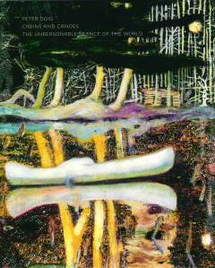 Cabins and canoes : the unreasonable silence of the world