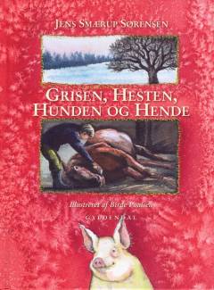 Grisen, hesten, hunden og hende