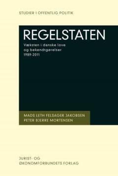 Regelstaten : væksten i danske love og bekendtgørelser 1989-2011