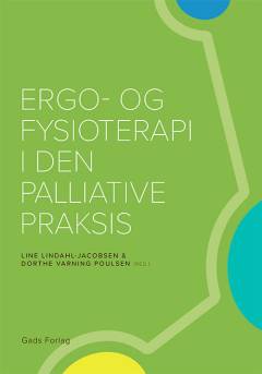 Ergoterapi og fysioterapi i den palliative praksis