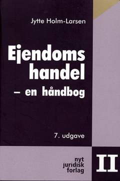 Ejendomshandel : en håndbog. Bind 2