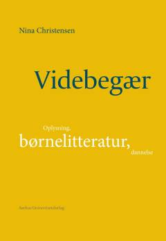 Videbegær : oplysning, børnelitteratur, dannelse