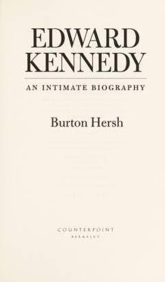 Edward Kennedy : an intimate biography