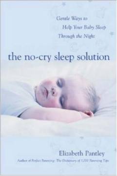The no-cry sleep solution : gentle ways to help your baby sleep through the night