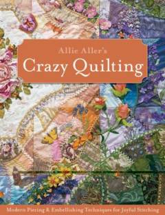 Allie Aller's crazy quilting