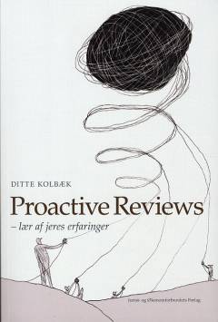 Proactive reviews : lær af jeres erfaringer