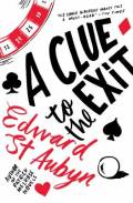 A Clue To The Exit. Chatto & Windus