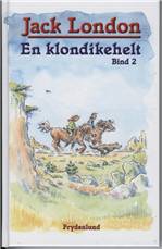 En klondikehelt. Bind 2