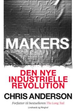 Makers : den nye industrielle revolution