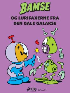 Bamse og Lurifaxerne fra Den gale galakse