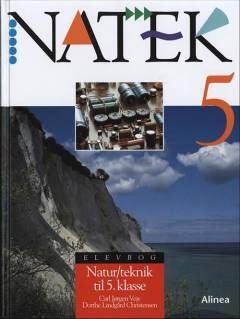 Natek 5 : elevbog : natur/teknik til 5. klasse