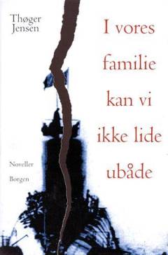 I vores familie kan vi ikke lide ubåde : noveller