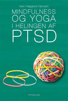 Mindfulness og yoga i helingen af PTSD
