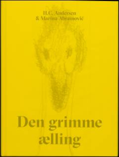 Den grimme ælling : et eventyr om forandring og skønhed