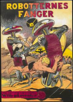 Robotternes fanger : Tage Andersen og Aage Grauballes Willy på eventyr
