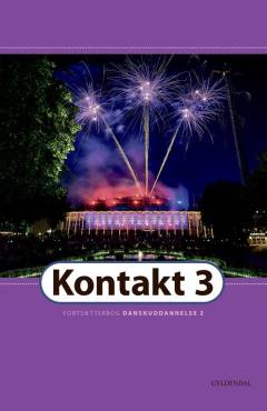 Kontakt 3 : fortsætterbog - danskuddannelse 2