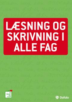 Læsning og skrivning i alle fag