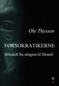 Førsokratikerne : blikskift fra religion til filosofi