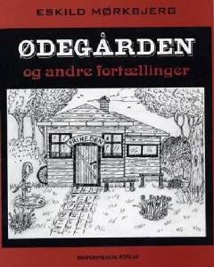 Ødegården og andre fortællinger