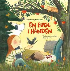 En fugl i hånden : mindfulnessremser og -lege for børn
