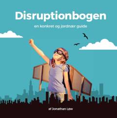 Disruptionbogen : en konkret og jordnær guide