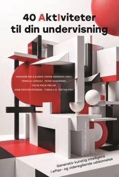 40 AI-aktiviteter til din undervisning : generativ kunstig intelligens i efter- og videreuddannelse