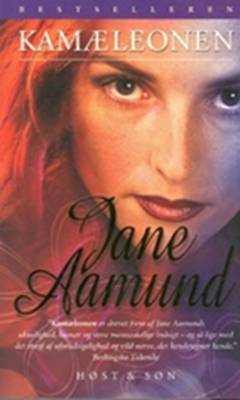 Kamæleonen : roman om en kvinde, der er farlig for mænd, men farligst for sig selv