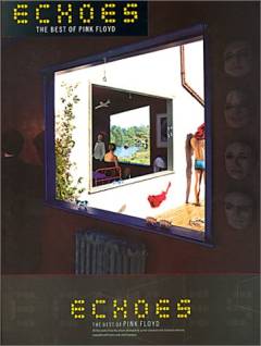 Echoes : the best of Pink Floyd : \guitar tab edition\
