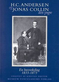 H.C. Andersen og Jonas Collin d.y. : en brevveksling 1855-1875