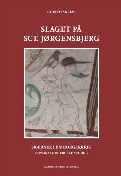 Slaget på Sct. Jørgensbjerg : skæbner i en borgerkrig : personalhistoriske studier