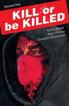 Kill or be killed. Volume 1