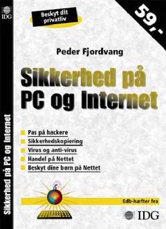 Sikkerhed på pc og Internet : beskyt dit privatliv