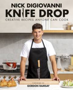 Knife drop : creative recipes anyone can cook