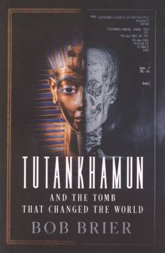 Tutankhamun and the tomb that changed the world