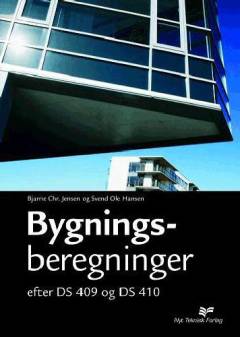 Bygningsberegninger efter DS 409 og DS 410