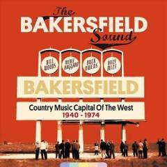 The Bakersfield sound : Bakersfield - country music capital of the West 1940-1974