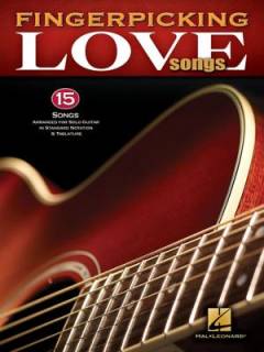 Fingerpicking love songs : 15 songs arranged for \solo guitar\ in standard notation & tablature