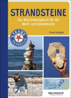 Strandsteine : das Bestimmungsbuch für die Nord- und Ostseeküste