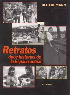 Retratos : doce historias de la España actual