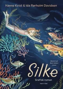 Silke : grafisk roman : baseret på Bent Hallers roman