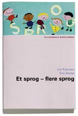 Et sprog - flere sprog : en håndbog om sprogstimulering og børns sprogudvikling