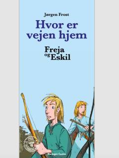 Freja og Eskil. Hvor er vejen hjem