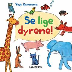 Se lige dyrene!