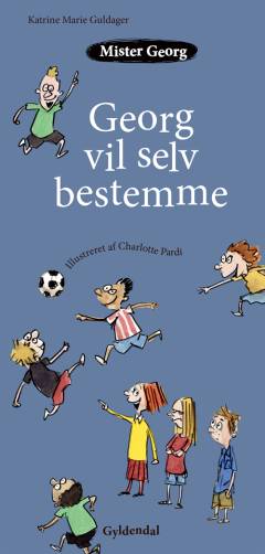Mister Georg - Georg vil selv bestemme